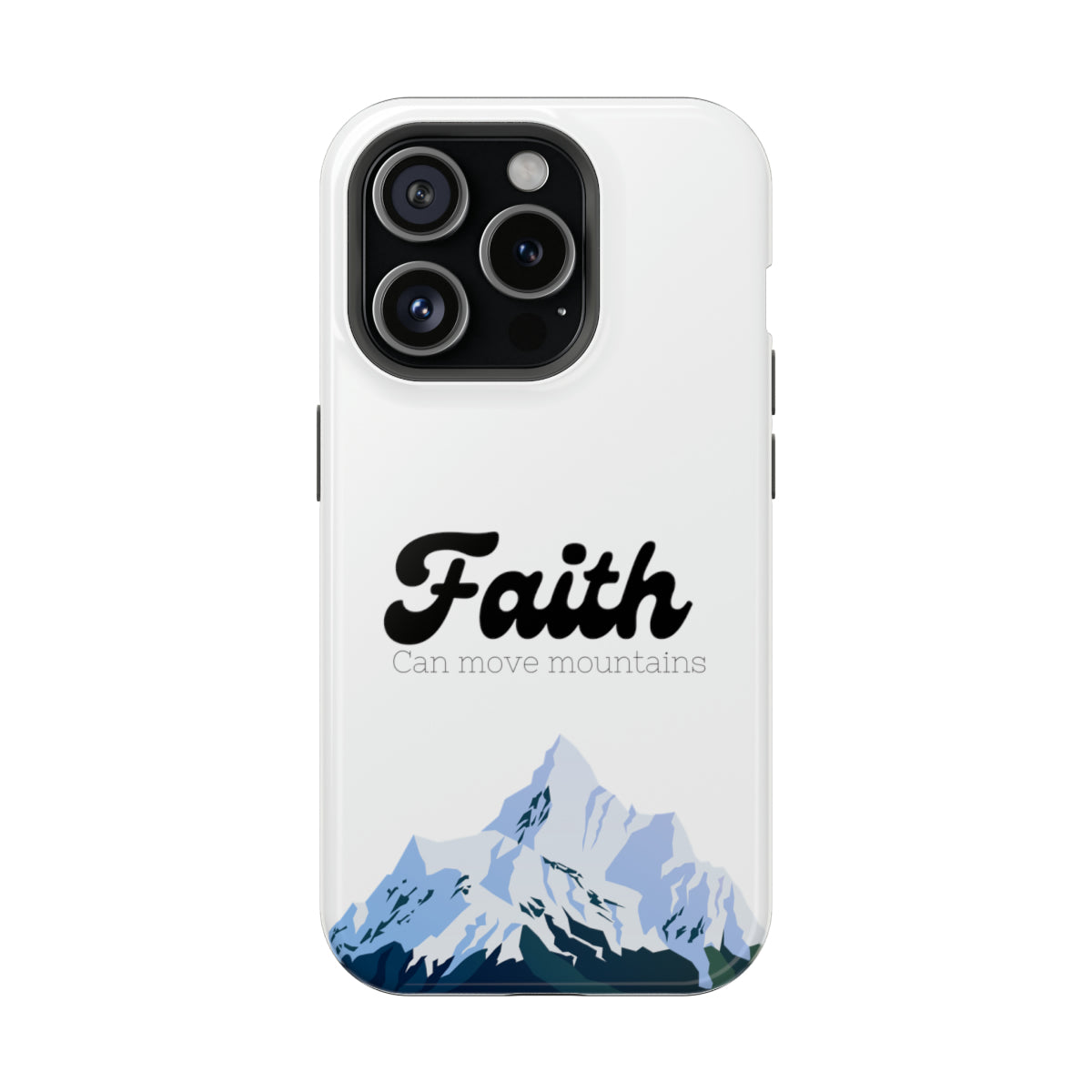 Faith can move mountains Impact-Resistant Cases