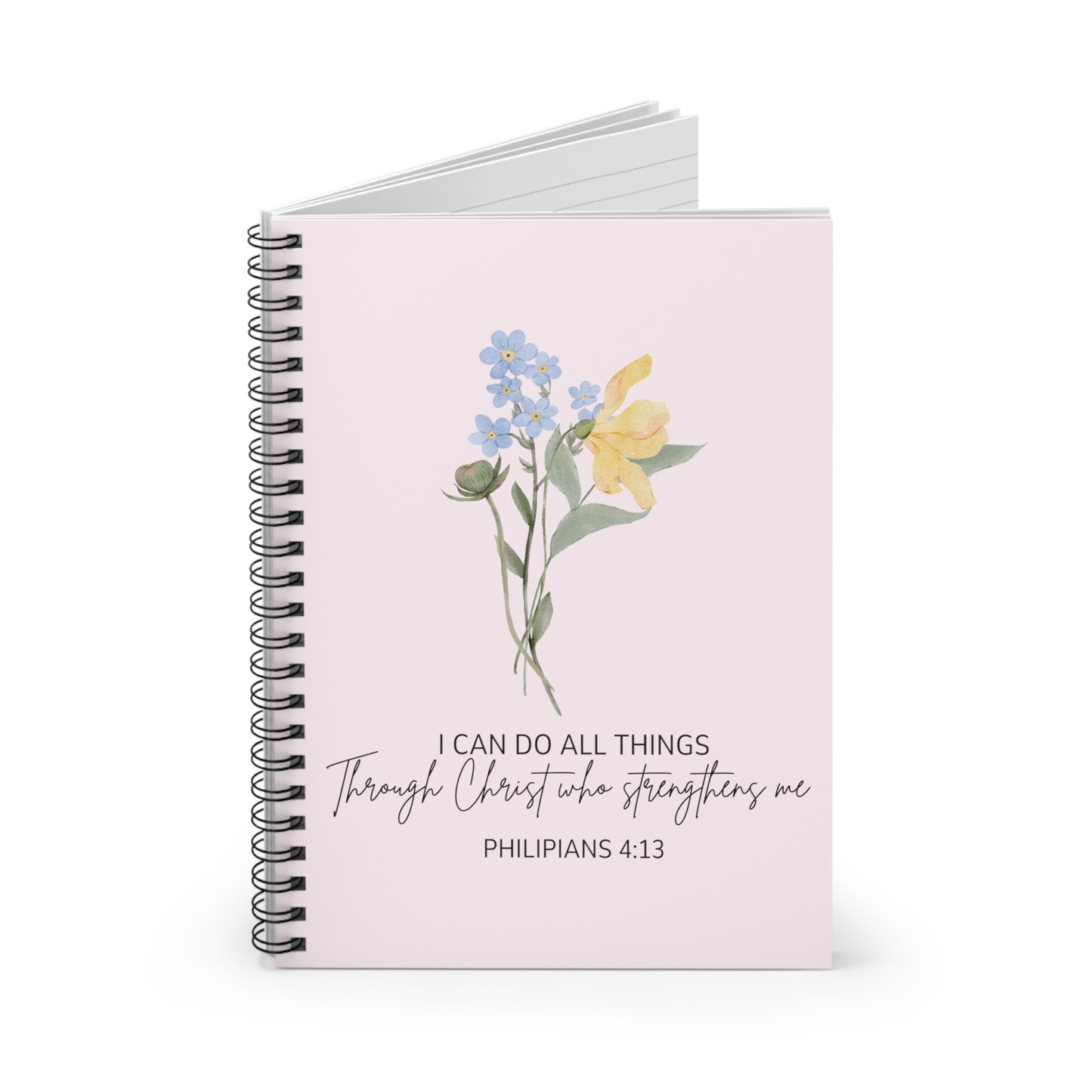 I can do all things through Christ who strengthens me spiral notebook