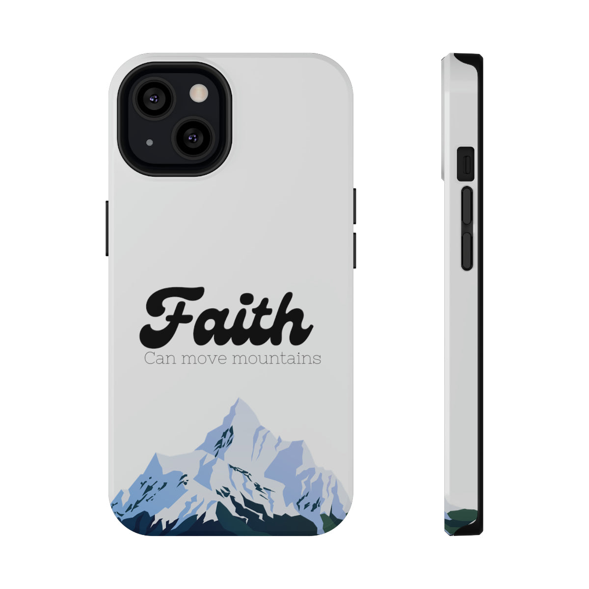 Faith can move mountains Impact-Resistant Cases