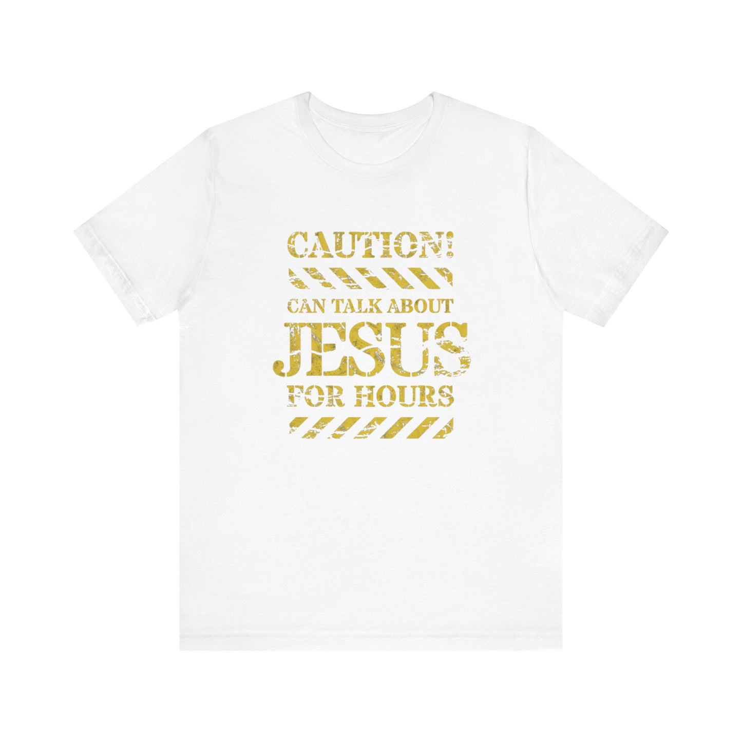 Caution can talk about Jesus for hours graphic tee