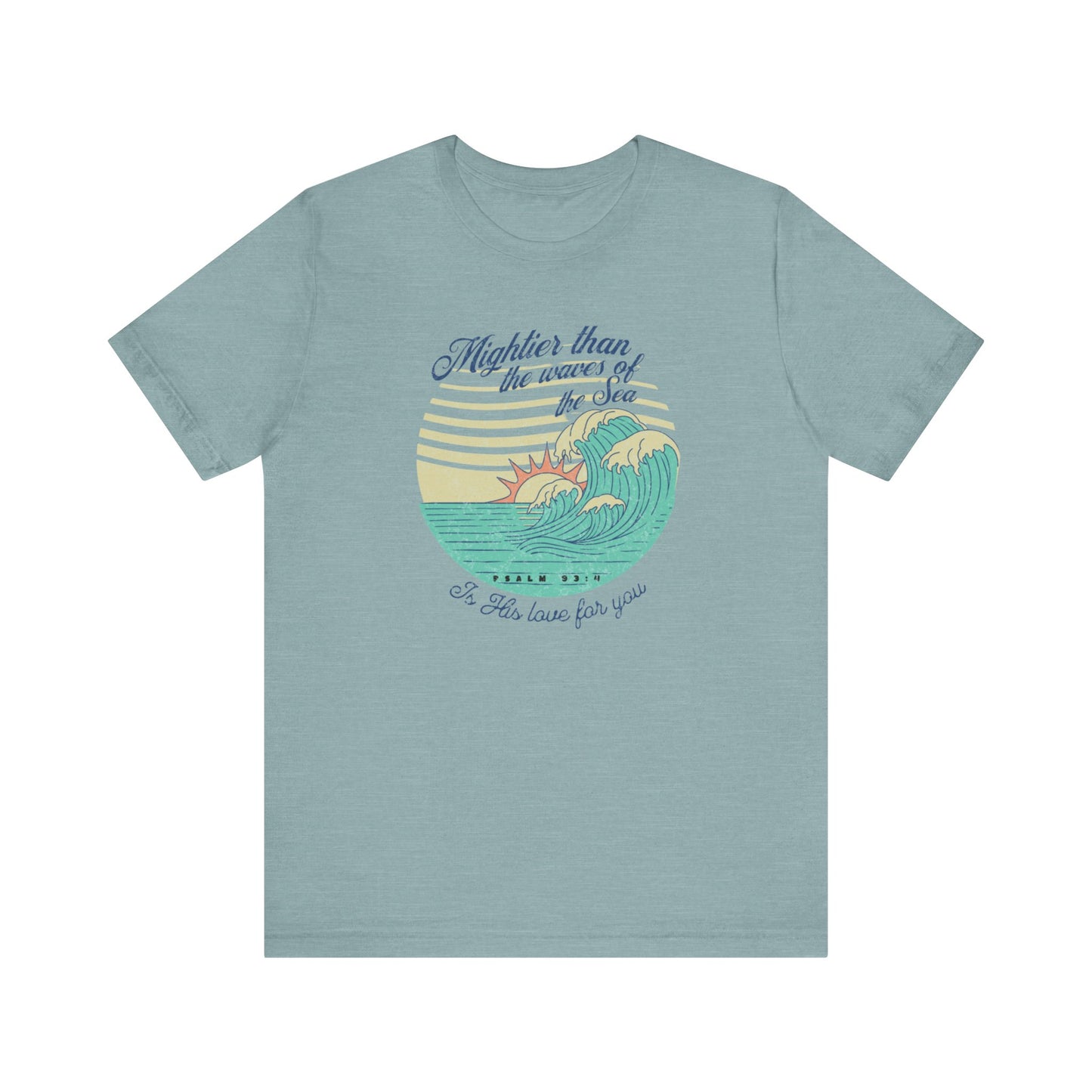 Mightier than the waves of the sea graphic tee