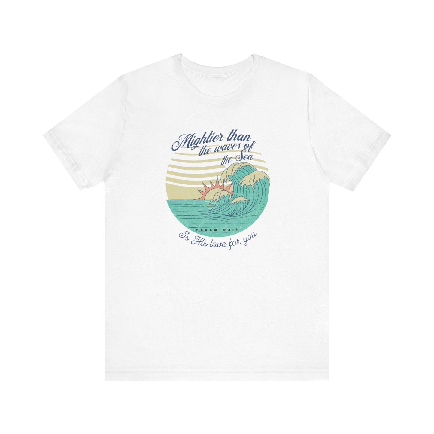 Mightier than the waves of the sea graphic tee