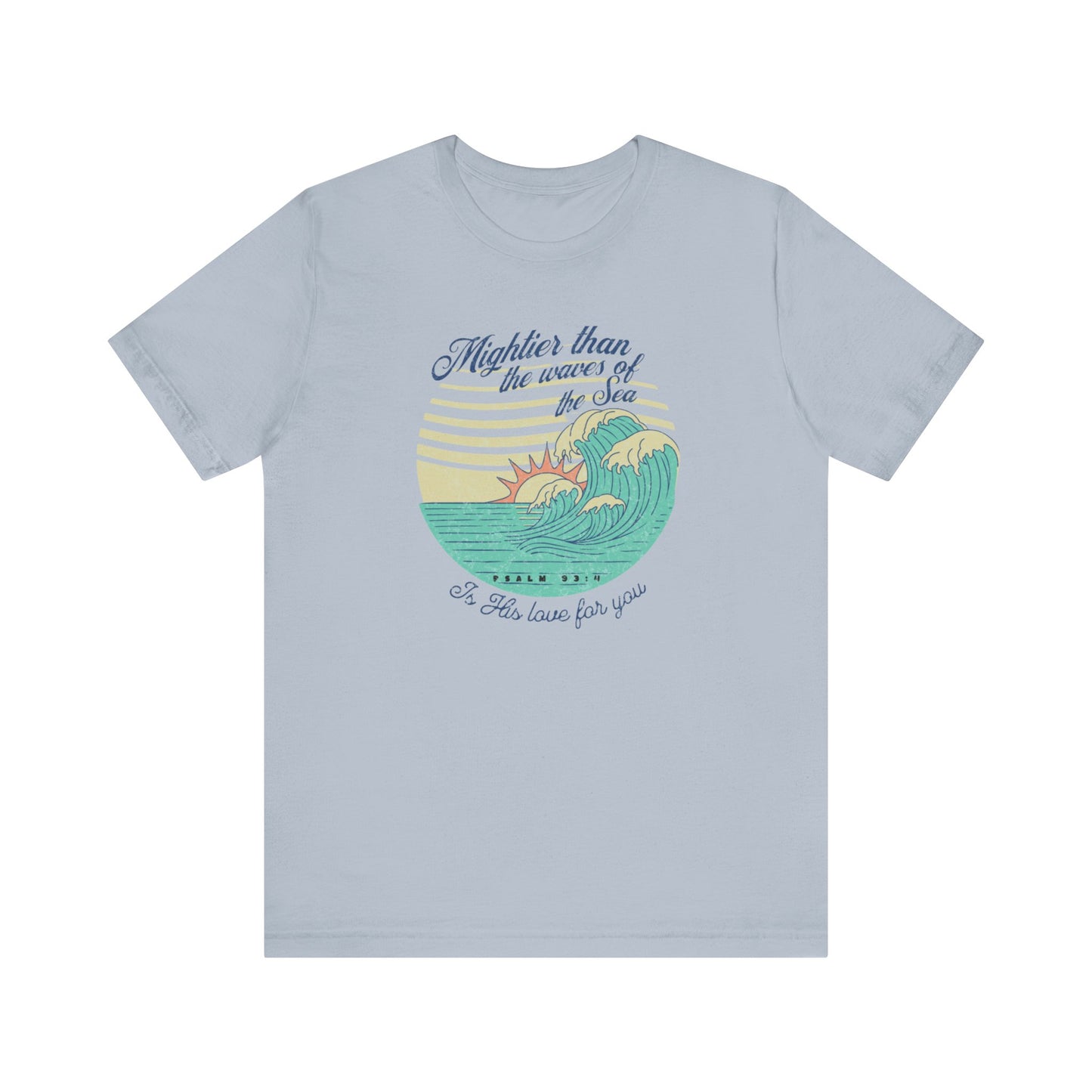 Mightier than the waves of the sea graphic tee