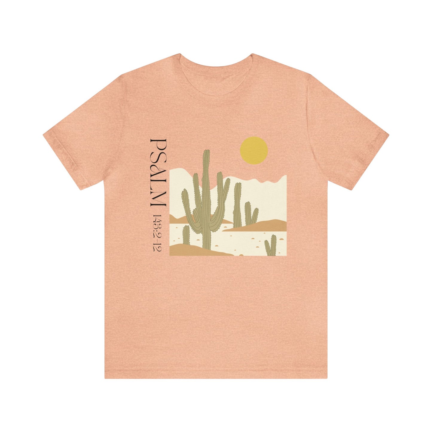 Psalm 143 Desert Landscape graphic tee