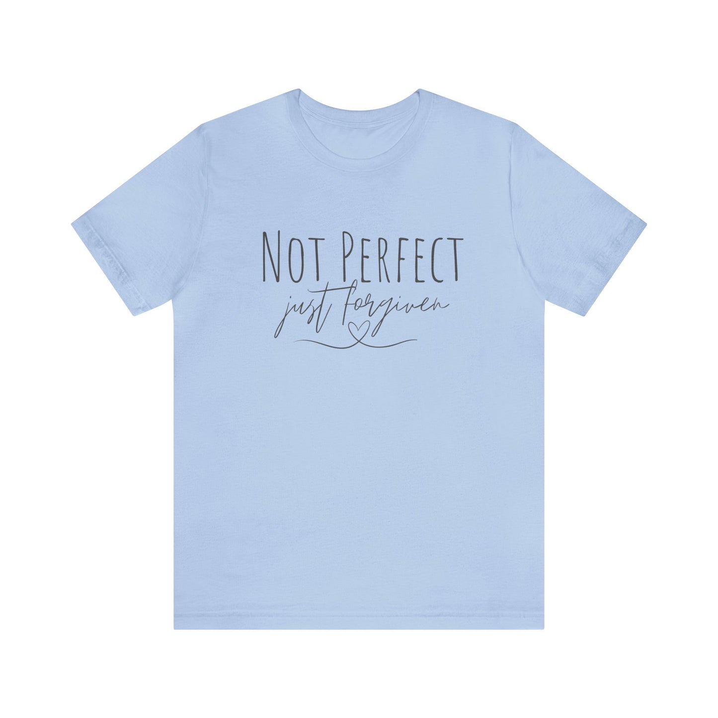 Not perfect just forgiven graphic tee