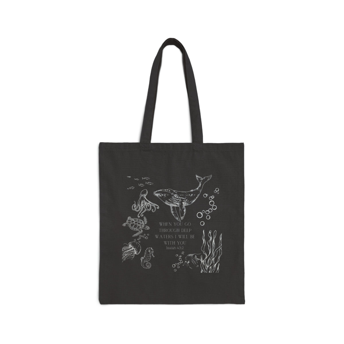 When you go through deep waters I will be with you canvas tote bag