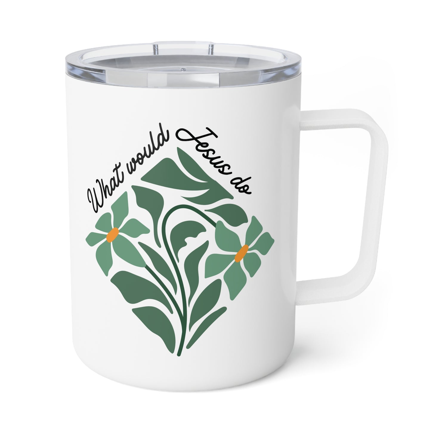 10 oz what would Jesus do insulated coffee mug