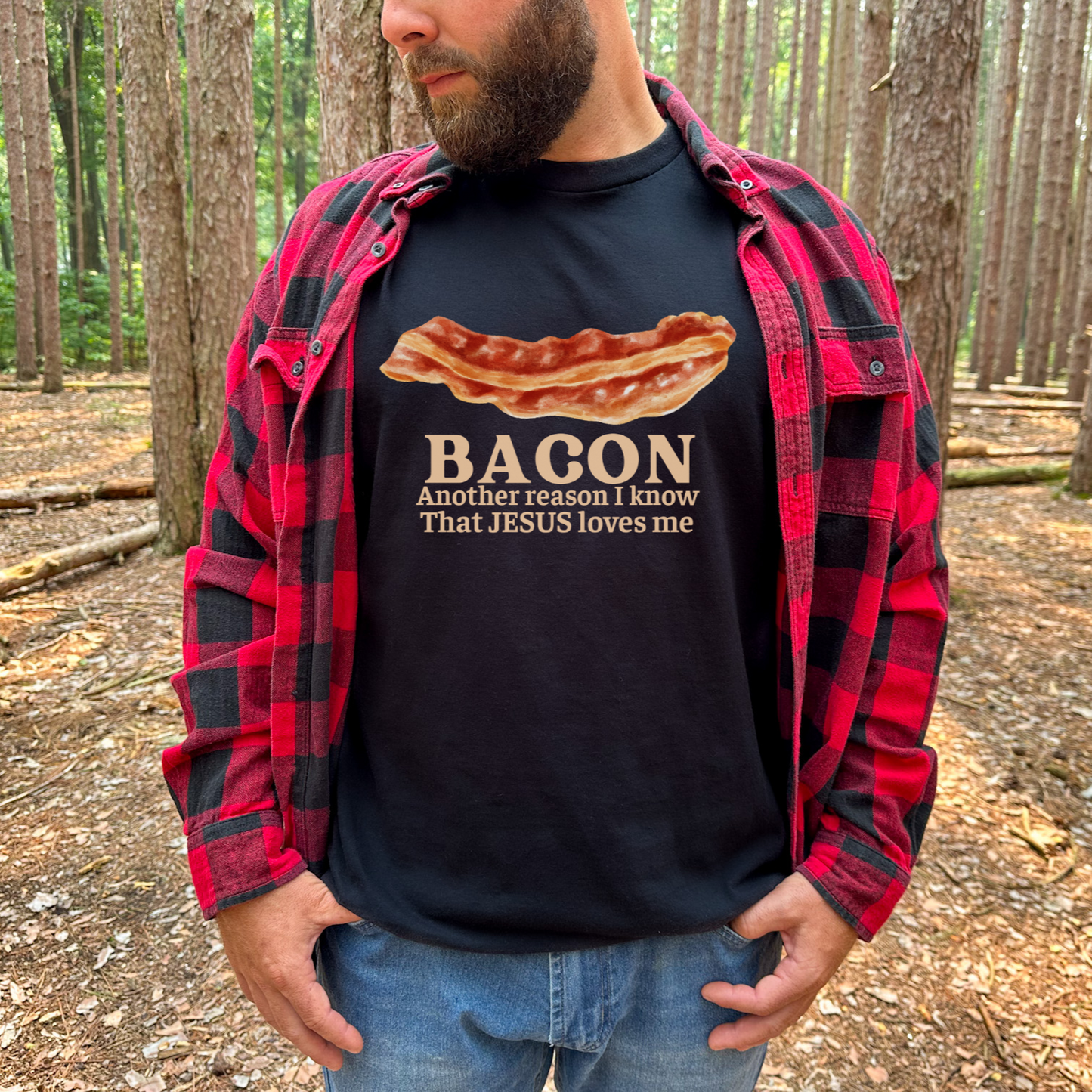 Bacon another reason I know that Jesus loves me graphic tee