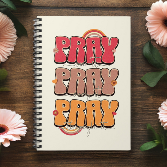 Pray spiral notebook